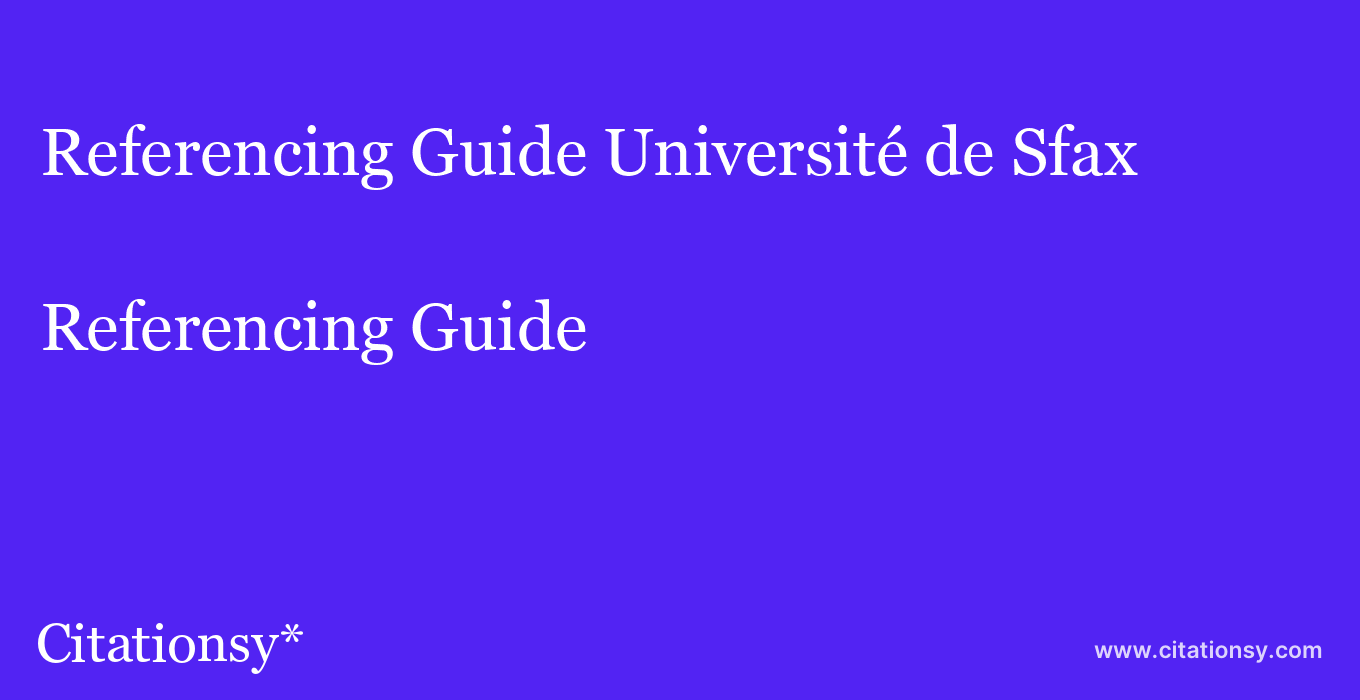 Referencing Guide: Université de Sfax